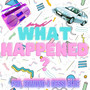 What Happened? (Explicit)