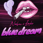 BlueDream (feat. Nahue)