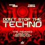 Don't Stop The techno (The Remixes)