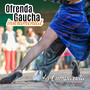 Ofrenda Gaucha: La Cumparsita (Instrumental)