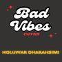 Bad Vibes (Cover)