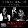 Haters Don't Love Me (feat. Nita Fruit)