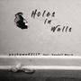 Holes in Walls (feat. Kendall Marie) [Explicit]