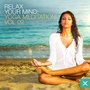 Relax Your Mind - Yoga Meditation - Vol. 2