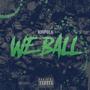 We Ball (Explicit)