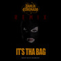 It's Tha Bag (Remix) [Explicit]