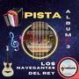 Pistas album 3 Los Navegantes del Rey