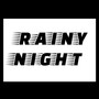 Rainy Night (Explicit)