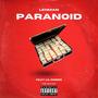 PARANOID (feat. Lil Dobbs) [Explicit]