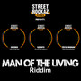 Street Rockaz presents Man of The living Riddim