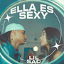 Ella Es Sexy (Explicit)