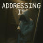 Addressing IT (feat. 23lilblack) [Explicit]