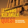 Quest: New Compositions and Transcriptions