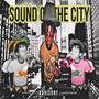 Sound Of The City (Explicit)