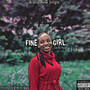 Fine Girl (Explicit)