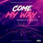 Come My Way Pt. 2 (feat. Ky’lee) [Explicit]