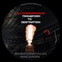 Transform to Destination (Noradrenalin Records 020) [Explicit]