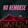 No Remorse (Explicit)