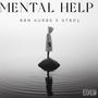 Mental Help (feat. GTB D3) [Explicit]