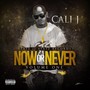 Now Or Never (Explicit)