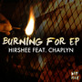 Burning For EP