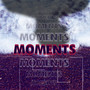 Moments (feat. Viz The Kid)