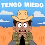 tengo miedo