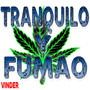 Tranquilo y Fumao (Explicit)