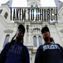 Takem To Church (Explicit)
