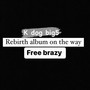 K Dog Big5 (Free Brazy) [Explicit]