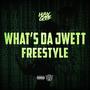 Whats Da Jwett Freestyle (Explicit)