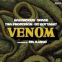Venom (feat. Spade, H4z4rdous, Tha Professor & Bo Gottaeat) [Explicit]