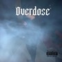 Overdose (Explicit)