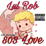 803 Love (Explicit)