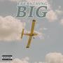 Everything Big (Explicit)