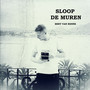 Sloop De Muren