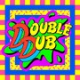 Double Dub