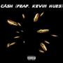 Cäsh (feat. Kevin Hues) [Explicit]