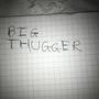 Big Thugger (Explicit)