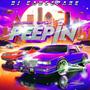 Peepin' (Slowed & Chopped) [Explicit]