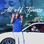 All Off Finesse (Explicit)