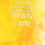 Shady Lady