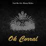 Ok Corral (feat. Maddog McGraw) [Explicit]