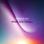 While She Sleeps