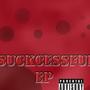 SUCKCESSFUL EP (Explicit)