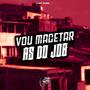 Vou Macetar as do Job (Explicit)