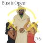 Bust it open (Explicit)