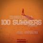 100 Summers (feat. Enphamus) [Explicit]