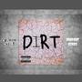 DiRT (feat. Dropout Kings) [Explicit]