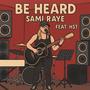 Be heard (feat. HST)